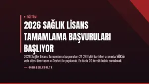 2026 Sağlık Lisans Tamamlama Başvuruları Başlıyor