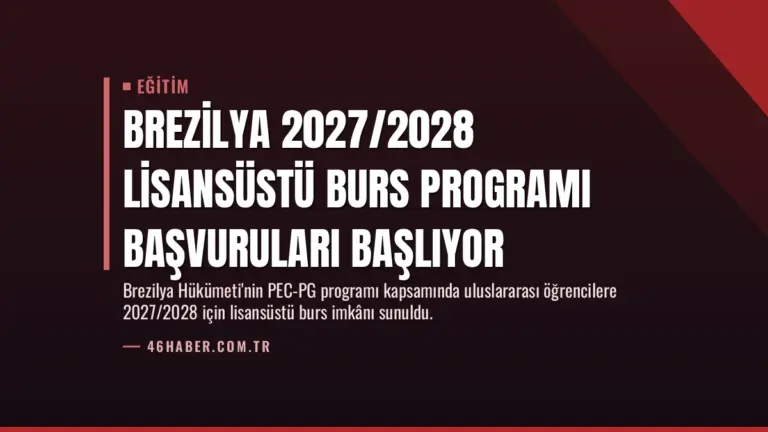 Brezilya 2027/2028 Lisansüstü Burs Programı Başvuruları Başlıyor