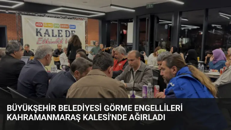 Büyükşehir Belediyesi Görme Engellileri Kahramanmaraş Kalesi’nde Ağırladı