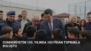 Cumhuriyetin 103. Yılında 103 Fidan Toprakla Buluştu