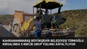 Kahramanmaraş Büyükşehir Belediyesi Türkoğlu Kırsalında 5 Km'lik Grup Yolunu Asfaltlıyor