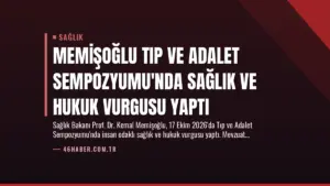 Memişoğlu Tıp ve Adalet Sempozyumu’nda Sağlık ve Hukuk Vurgusu Yaptı