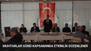 Muhtarlar Günü Kapsamında Etkinlik Düzenlendi