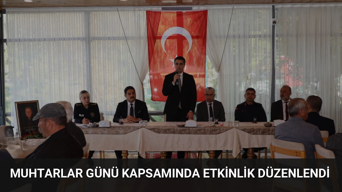 Muhtarlar Günü Kapsamında Etkinlik Düzenlendi