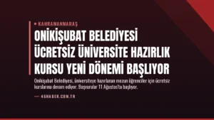 Onikişubat Belediyesi Ücretsiz Üniversite Hazırlık Kursu Yeni Dönemi Başlıyor