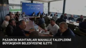 Pazarcık Muhtarları Mahalle Taleplerini Büyükşehir Belediyesi'ne İletti