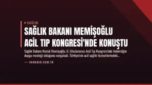 Sağlık Bakanı Memişoğlu Acil Tıp Kongresi'nde Konuştu