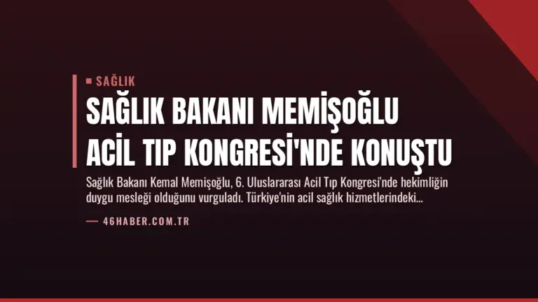 Sağlık Bakanı Memişoğlu Acil Tıp Kongresi'nde Konuştu