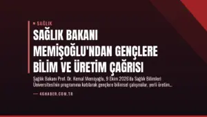 Sağlık Bakanı Memişoğlu’ndan Gençlere Bilim ve Üretim Çağrısı