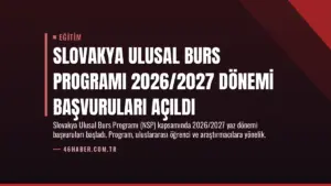 Slovakya Ulusal Burs Programı 2026/2027 Dönemi Başvuruları Açıldı