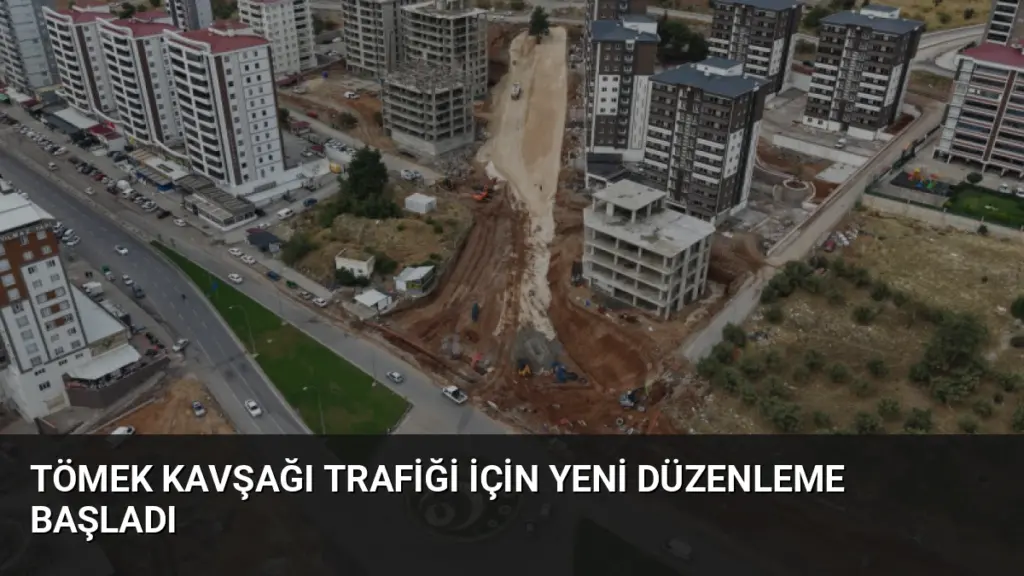 Tömek Kavşağı Trafiği İçin Yeni Düzenleme Başladı