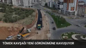 Tömek Kavşağı Yeni Görünümüne Kavuşuyor