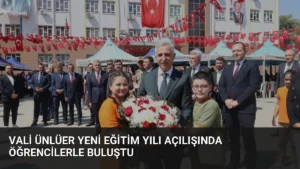 Vali Ünlüer Yeni Eğitim Yılı Açılışında Öğrencilerle Buluştu