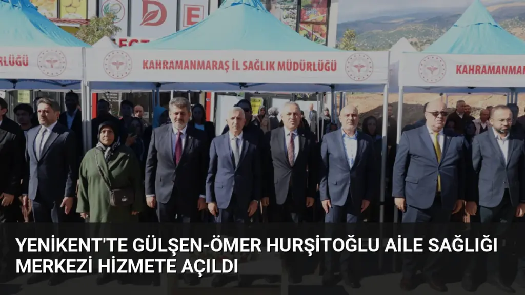 Yenikent'te Gülşen-Ömer Hurşitoğlu Aile Sağlığı Merkezi Hizmete Açıldı