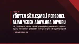 YÖK’ten Sözleşmeli Personel Alımı Yedek Adaylara Duyuru